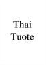 THAI TUOTE