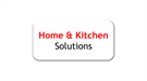 Home &Kitchen Solutions