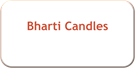 Bharti Candles