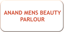 ANAND MENS BEAUTY PARLOUR