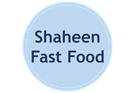 Shaheen Fast Food