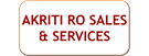 AKRITI RO SALES & SERVICES