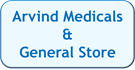 ARVIND MEDICALS & GENERAL STORES