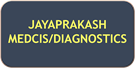 JAYAPRAKASH MEDCIS/DIAGNOSTICS