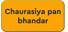Chaurasiya pan bhandar