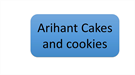 Arihant Cakes and cookies