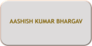 AASHISH KUMAR BHARGAV