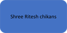 Shree Ritesh chikans