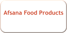 Afsana Food Products
