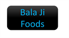 Bala Ji Foods