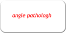 angle pathologh