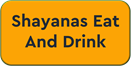 Shayanas Eat And Drink