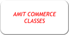 AMIT COMMERCE CLASSES