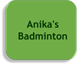 Anika's Badminton