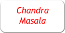 Chandra Masala