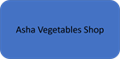 Asha Vegetables Shop