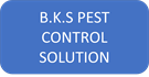 B.K.S PEST CONTROL SOLUTION