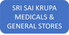 SRI SAI KRUPA MEDICALS & GENERAL STORES