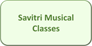 Savitri Musical Classes