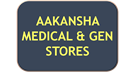 AAKANSHA MEDICAL & GEN STORES