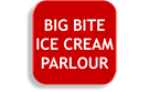 BIG BITE ICE CREAM PARLOUR