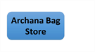 Archana Bag Store