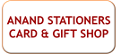 ANAND STATIONERS CARD & GIFT SHOP