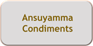Ansuyamma condiments