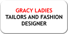 GRACY LADIES TAILORS AND FASHION DESIGNER