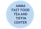 AMMA FAST FOOD TEA AND TIFFIN CENTER