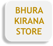 BHURA KIRANA STORE