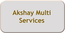 Akshay Multi Services
