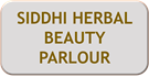 SIDDHI HERBAL BEAUTY PARLOUR