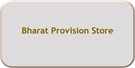Bharat Provision Store
