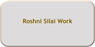 Roshni Silai Work