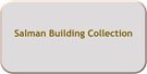 Salman Building Collection
