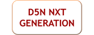 D5N NXT GENERATION