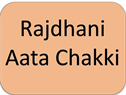 Rajdhani Aata Chakki