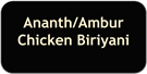 Ananth/Ambur Chicken Biriyani