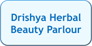 Drishya Herbal Beauty Parlour
