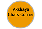 Akshaya Chats Corner