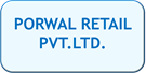 PORWAL RETAIL PVT.LTD.