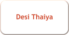 Desi Thaiya
