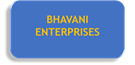 BHAVANI ENTERPRISES