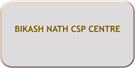 BIKASH NATH CSP CENTRE