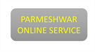 PARMESHWAR ONLINE SERVICE