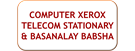 COMPUTER XEROX TELECOM STATIONARY & BASANALAY BABSHA