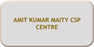 AMIT KUMAR MAITY CSP CENTRE