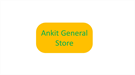 Ankit General  Store