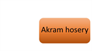 Akram hosery